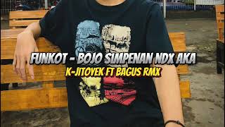 Download lagu SINGLE FUNKOT • BOJO SIMPENAN - NDX AKA • VIRAL TIKTOK [BAGUS RMX] mp3
