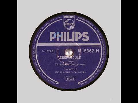 CREPUSCULE   MALANDO AND HIS TANGO ORCHESTRA