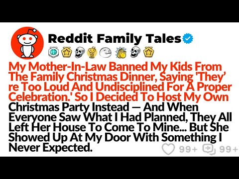 My Mother-In-Law Banned My Kids From The Family Christmas Dinner, Saying 'They’re Too Loud And Undis