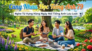 🎈 Luyện Nghe Từ Vựng  Theo Câu Chuyện | Đọc Chậm Từng Chữ Rõ To