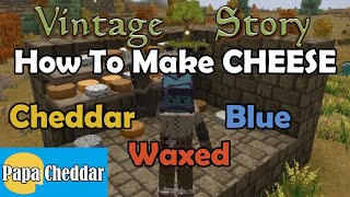 How to Make Cheese | Cheddar, Blue, Waxed | Vintage Story | Tutorial & Guide