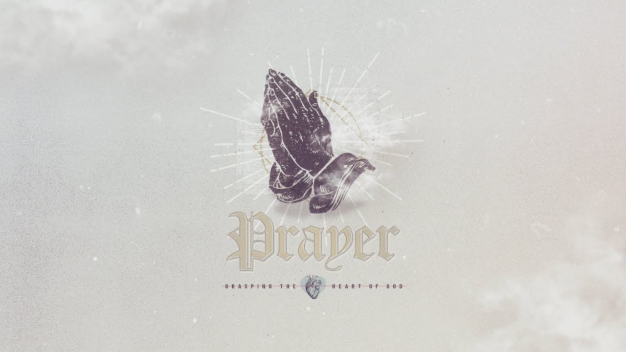 The Heartbeat of Prayer