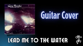 Lead me to the water (Guitar) - Gary Brooker Cover