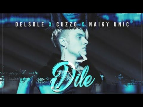 Delsole ft naiky unic ft kuzzo - DILE (TEMA 2018)