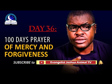 Day 36: 100 Days Prayer of Mercy and Forgiveness - March 8th 2022