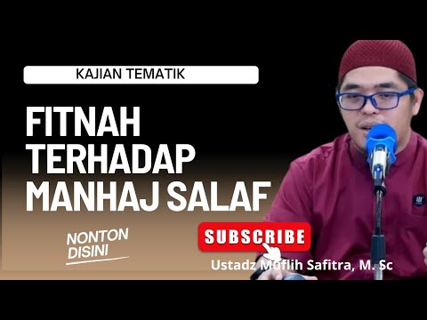 FITNAH DAN SUBHAT KEPADA MANHAJ SALAF, Nasehat Ustadz Muflih Safitra, M. Sc #ustadzmuflihsafitra