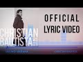 Christian Bautista - Huling Harana (Video Lirik)