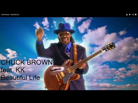 Chuck Brown   Beautiful Life (OFFICIAL MUSIC VIDEO)