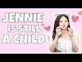 JENNIE IS STILL A BABY