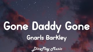 Gnarls Barkley - Gone Daddy Gone (lyrics)