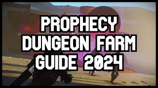 A Quick Guide to Prophecy Dungeon Farming in 2024