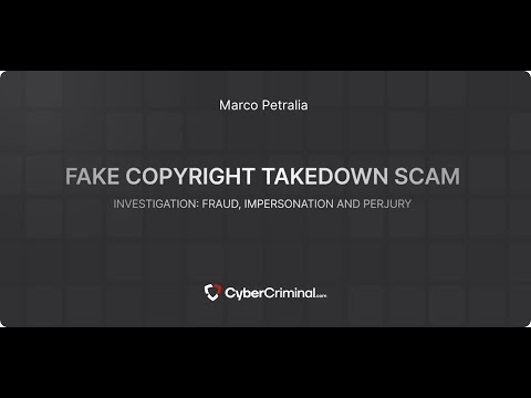 Marco Petralia - Threat Alert: Impersonation, Fraud & Perjury in Malicious Takedown Scam