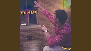 ALL I WANT Music Video