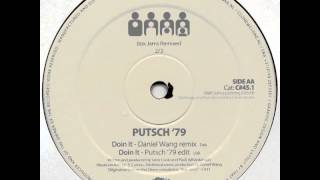 Putsch '79 - Doin It (Putsch '79 Edit)