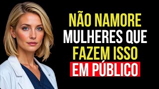Se ela AGE assim, talvez você esteja no RELACIONAMENTO errado | Psicologia Feminina