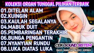 Download lagu DANGDUT VIRAL DITELAM ALAM,KUINGIN ❗TERLARIS FULL ALBUM ORGEN TUNGGAL 2026 ❗ COCOK BUAT CEK SOUND mp3
