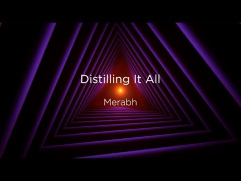 Distilling It All - merabh