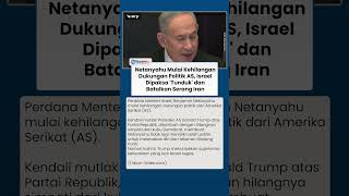 Netanyahu Mulai Kehilangan Dukungan Politik AS, Israel Dipaksa 'Tunduk' dan Batalkan Serang Iran