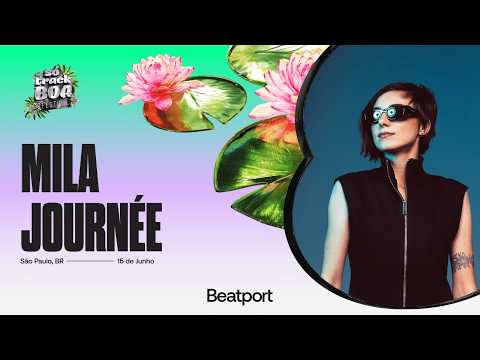 Mila Journée DJ set @sotrackboa 2024 | São Paulo | @beatport live