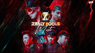 MIST (มิสต์) – SILLY FOOLS, ZEAL