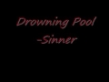 Drowning Pool -Sinner (Lyrics) 