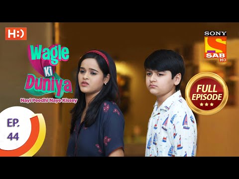 Wagle Ki Duniya - Ep 44 - Full Episode - 8th April, 2021