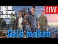 Geld verdienen - Gta 5 livestream