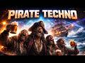 Pirate Shanty Techno ‍ ️ Epic Sea Shanties With Powerful Techno Beats