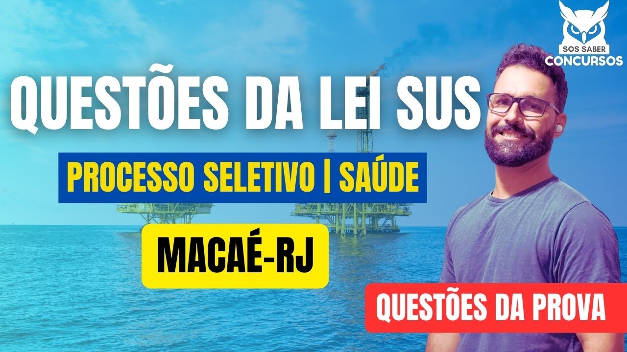 SUS Law Issues | Macaé-RJ Selection Process | Health 2025