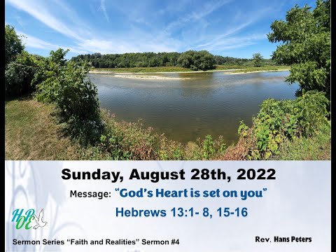 God's Heart Is Set On You - Hebrews 13:1-8, 15-16