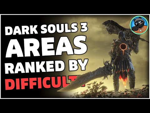 Ranking the Dark Souls 3 Levels by DIFFICULTY