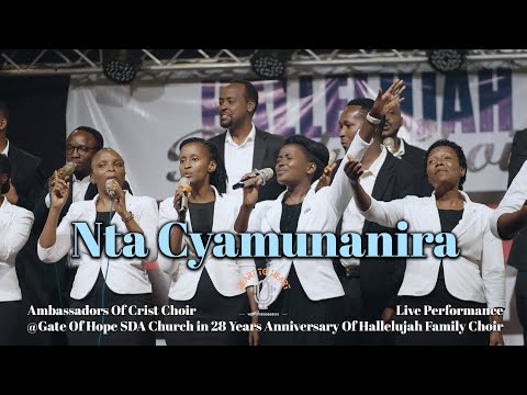 Nta Cyamunanira by Ambassadors Of Christ Choir in 28years Anniversary Of HALLELUJAH FAMILY CHOIR