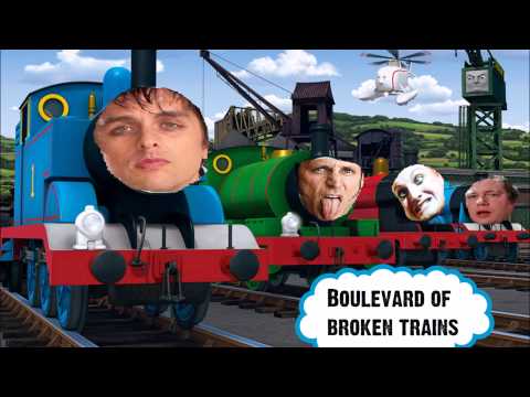 Green Day ft. Thomas the Tank Engine - Boulevard of Broken Trains