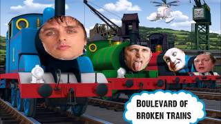 Green Day ft. Thomas the Tank Engine - Boulevard of Broken Trains