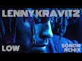 Lenny Kravitz - Low (Sondr Remix) Lenny Kravitz - Low (Sondr Remix)