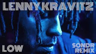 Lenny Kravitz - Low (Sondr Remix)
