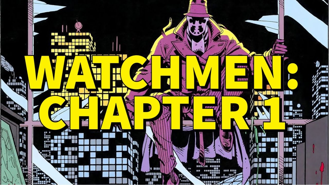 Watchmen Chapter 1 Analysis