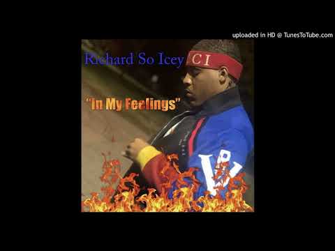 Richard So Icey - In My Feelings