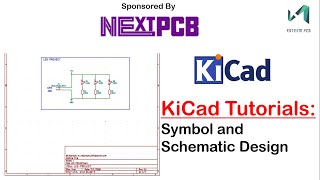 KICad Tutorial Part-1: Symbol and Schematic Design Sponsored by "Nextpcb.com"