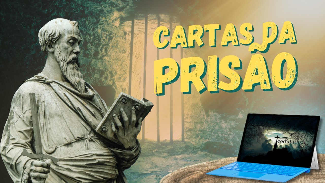 Cartas da Prisão (Colossenses, Efésios, Filipenses e Filemom)