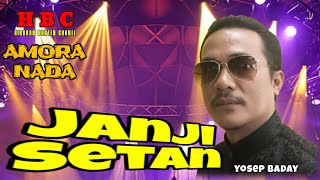Download lagu JANJI SETAN | YOSEP | Amora Nada entertainment| Musik Dangdut Koplo DJ REMIX Om Akew live saketi mp3