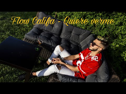 Flow Califa - Quiere verme (Videoclip Oficial)