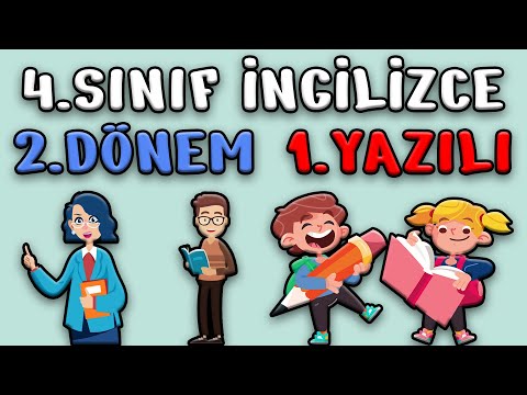 4. SINIF İNGİLİZCE 2. DÖNEM 1.YAZILI SORULARI VE CEVAPLARI