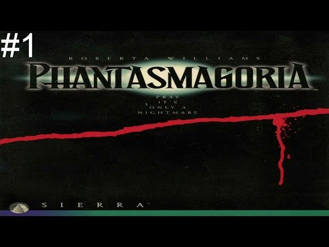 [BST] Let's Play Phantasmagoria - Part 1 (S1 P1)