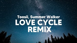 Toosii - Love Cycle Remix (Clean - Lyrics) ft. Summer Walker