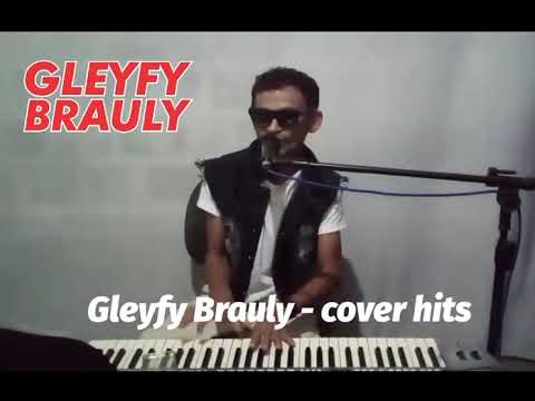 Gleyfy Brauly cover hits