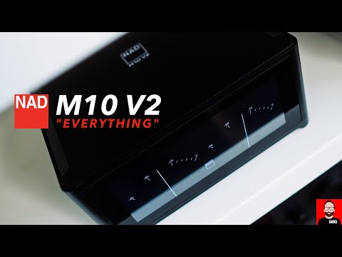 The NAD M10 V2 is EVERYTHING