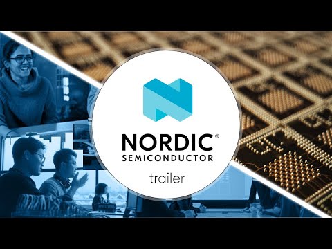 Trailer: Our Story - Nordic Semiconductor