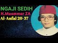 Ngaji Sedih H Muammar ZA Qori Internasional Qs Al Anfal 20 37