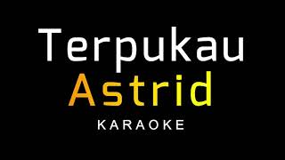 Download lagu Astrid - Terpukau (Karaoke) mp3